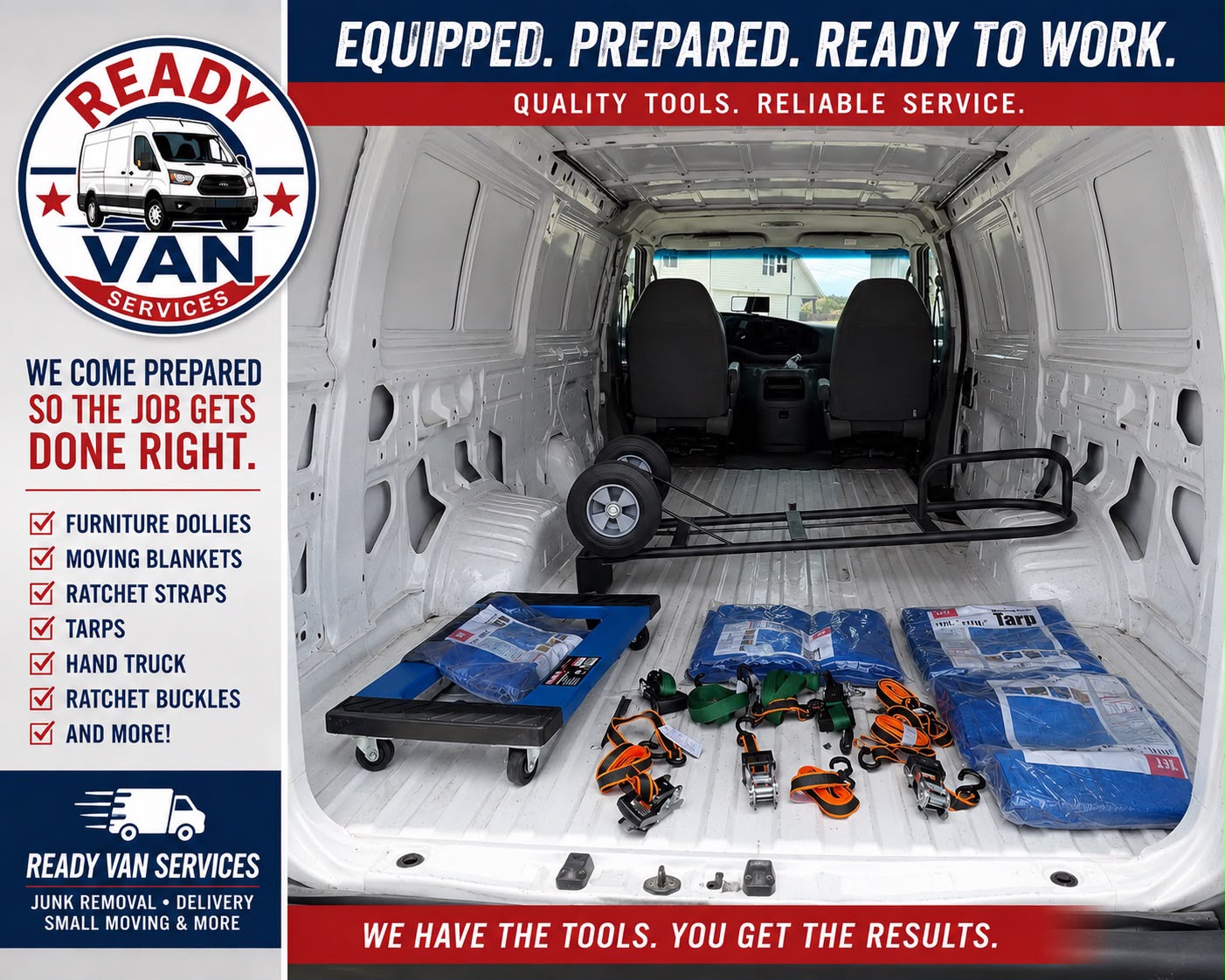 Ready Van Services van equipped with furniture dollies, moving blankets, ratchet straps, tarps and a hand truck